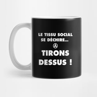 Le tissu social se déchire… Mug